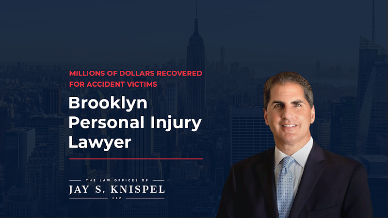 Law Offices of Jay S. Knispel Personal Injury Lawyers - Brooklyn Office